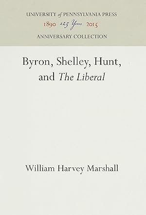 Bild des Verkufers fr Byron, Shelley, Hunt, and The Liberal zum Verkauf von moluna