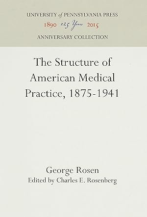 Imagen del vendedor de The Structure of American Medical Practice, 1875-1941 a la venta por moluna