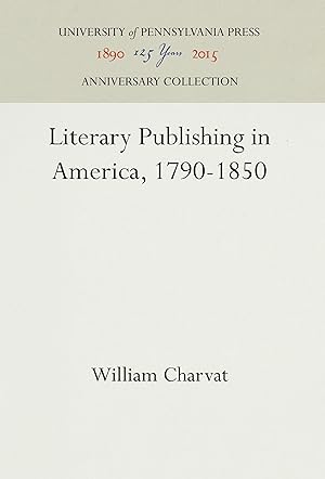 Bild des Verkufers fr Literary Publishing in America, 1790-1850 zum Verkauf von moluna