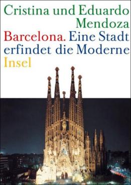 Image du vendeur pour Barcelona. Eine Stadt erfindet die Moderne mis en vente par Leipziger Antiquariat