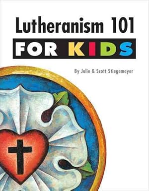 Seller image for Lutheranism 101 for Kids for sale by GreatBookPricesUK