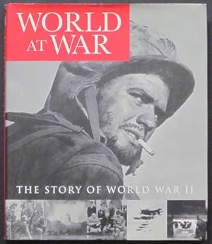 Immagine del venditore per World at War: The Story Of World War II venduto da Goulds Book Arcade, Sydney