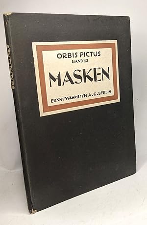 Masken - BAND 13 / Orbis Pictus / Weltkunst-Bücherei