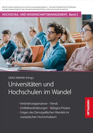 Bild des Verkufers fr Universitten und Hochschulen im Wandel: Vernderungsprozesse, Trends, Umfeldvernderungen, Bologna-Prozess und Folgen des Demografischen Wandels im . (Hochschul- und Wissenschaftsmanagement) zum Verkauf von getbooks GmbH