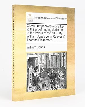 Seller image for Clavis Campanalogia, or A Key to the Art of Ringing . for sale by Michael Treloar Booksellers ANZAAB/ILAB