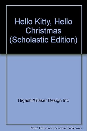 Seller image for Hello Kitty, Hello Christmas (Scholastic Edition) for sale by Reliant Bookstore