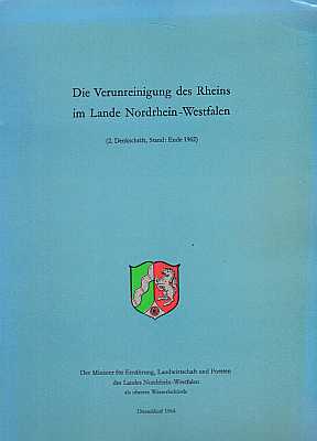 Imagen del vendedor de Die Verunreinigung des Rheins im Lande Nordrhein-Westfalen (2. Denkschrift, Stand: Ende 1962) a la venta por ConchBooks