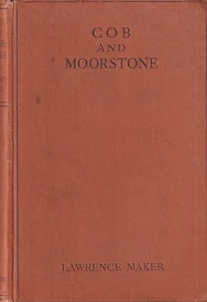 Image du vendeur pour Cob and Moorstone - The Curious History of Some Cornish Methodist Churches mis en vente par timkcbooks (Member of Booksellers Association)