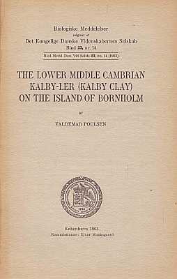 Seller image for The Lower Middle Cambrian Kalber-Ler (Kalby Clay) on the Island of Bornholm for sale by ConchBooks