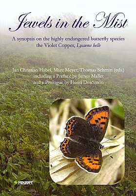 Seller image for Jewels in the Mist. A Synopsis on the Highly Endangered Butterfly Species the Violet Copper, Lycaena helle for sale by ConchBooks