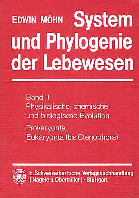 Bild des Verkufers fr System und Phylogenie der Lebewesen. Band 1: Physikalische, chemische und biologische Evolution, Prokaryonta, Eukaryonta (bis Ctenophora) zum Verkauf von ConchBooks