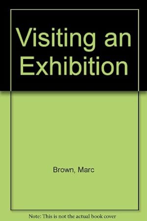 Seller image for Visiting an Exhibition for sale by WeBuyBooks