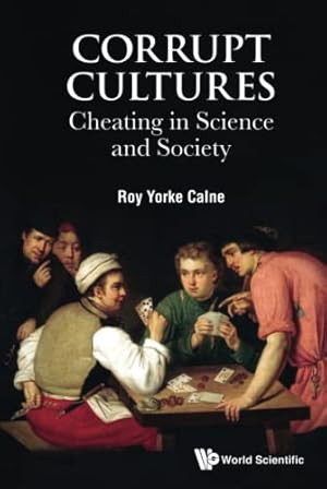 Image du vendeur pour Corrupt Cultures: Cheating In Science And Society mis en vente par WeBuyBooks