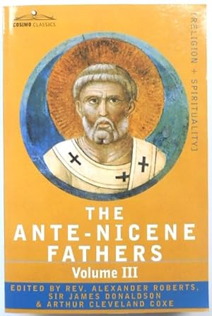 Immagine del venditore per The Ante-Nicene Fathers Volume III venduto da PsychoBabel & Skoob Books