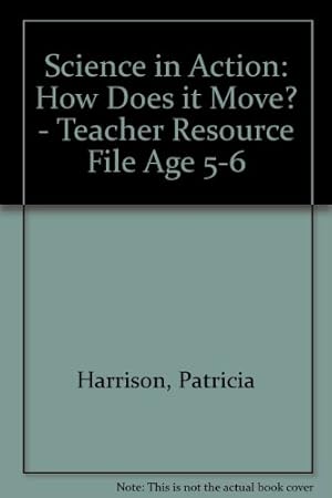 Seller image for How Does it Move? - Teacher Resource File (Age 5-6) (Science in Action) for sale by WeBuyBooks