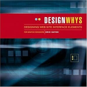 Image du vendeur pour Designing Web Site Interface Elements (Designwhys) mis en vente par WeBuyBooks