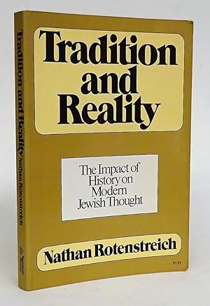 Image du vendeur pour Tradition and Reality. The Impact of History on Modern Jewish Thought. mis en vente par Der Buchfreund