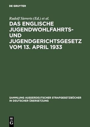 Image du vendeur pour Das englische Jugendwohlfahrts- und Jugendgerichtsgesetz vom 13. April 1933 mis en vente par AHA-BUCH GmbH