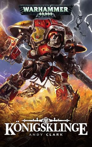 Image du vendeur pour Warhammer 40.000 - Knigsklinge mis en vente par Buchhandlung Loken-Books