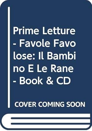 Seller image for Prime letture - Favole favolose: Il bambino e le rane - Book & CD for sale by WeBuyBooks