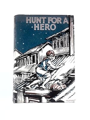 Bild des Verkufers fr Hunt For a Hero zum Verkauf von World of Rare Books