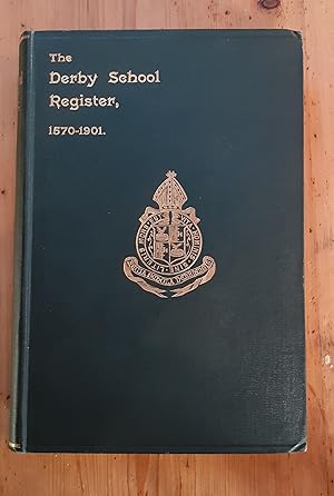 Seller image for The Derby School register, 1570-1901. for sale by Scarthin Books ABA, ILAB.