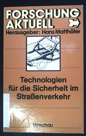 Seller image for Technologien fr die Sicherheit im Strassenverkehr. Forschung aktuell for sale by books4less (Versandantiquariat Petra Gros GmbH & Co. KG)