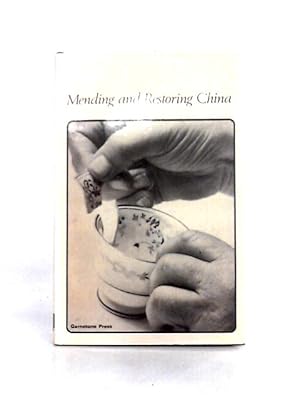 Imagen del vendedor de Mending and Restoring China a la venta por World of Rare Books