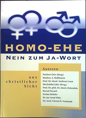 Imagen del vendedor de Homo-Ehe - Nein zum Ja-Wort aus christlicher Sicht. a la venta por books4less (Versandantiquariat Petra Gros GmbH & Co. KG)