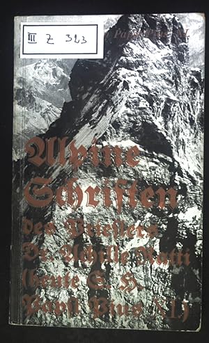 Bild des Verkufers fr Alpine Schriften des Priesters Achille Ratti (heute S. H. Papst Pius XI). zum Verkauf von books4less (Versandantiquariat Petra Gros GmbH & Co. KG)