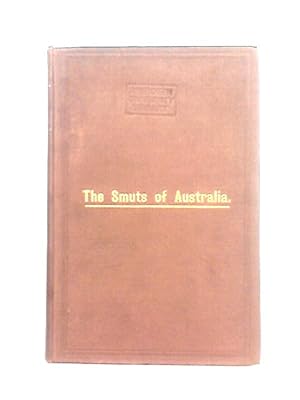 Bild des Verkufers fr The Smuts Of Australia zum Verkauf von World of Rare Books