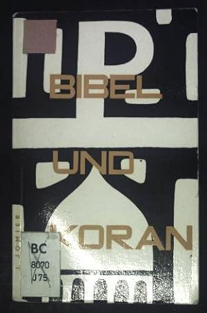 Bild des Verkufers fr Bibel und Koran. zum Verkauf von books4less (Versandantiquariat Petra Gros GmbH & Co. KG)