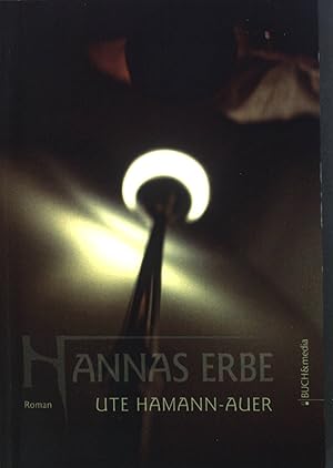 Bild des Verkufers fr Hannas Erbe : Roman. zum Verkauf von books4less (Versandantiquariat Petra Gros GmbH & Co. KG)