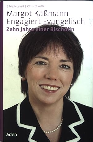 Bild des Verkufers fr Margot Kmann - engagiert evangelisch : Zehn Jahre einer Bischfin. zum Verkauf von books4less (Versandantiquariat Petra Gros GmbH & Co. KG)