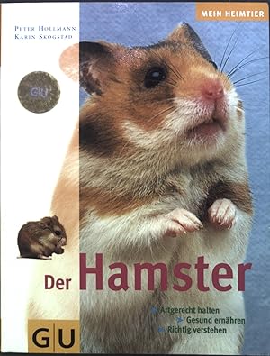 Bild des Verkufers fr Der Hamster : Artgerecht halten, gesund ernhren, richtig verstehen. Mein Heimtier zum Verkauf von books4less (Versandantiquariat Petra Gros GmbH & Co. KG)