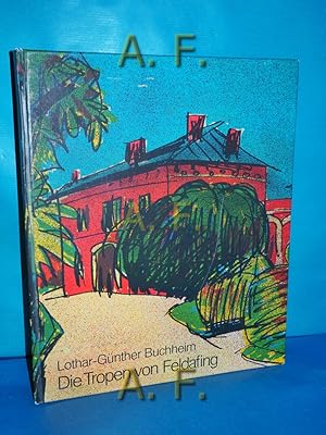 Bild des Verkufers fr Die Tropen von Feldafing. Mit e. Nachw. von Herbert Pe zum Verkauf von Antiquarische Fundgrube e.U.