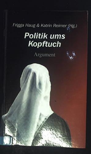 Bild des Verkufers fr Politik ums Kopftuch. zum Verkauf von books4less (Versandantiquariat Petra Gros GmbH & Co. KG)