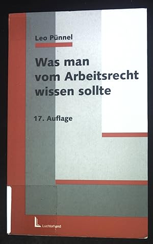 Bild des Verkufers fr Was man vom Arbeitsrecht wissen sollte. zum Verkauf von books4less (Versandantiquariat Petra Gros GmbH & Co. KG)