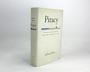 Immagine del venditore per Piracy; The Intellectual Property Wars from Gutenberg to Gate venduto da Lanna Antique