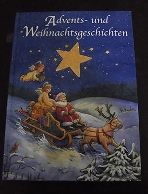 Bild des Verkufers fr Advents- und Weihnachtsgeschichten zum Verkauf von Buchstube Tiffany