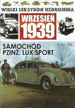 THE GREAT LEXICON OF POLISH WEAPONS 1939. VOL. 258: PZINZ 403 LUX-SPORT POLISH LUXURY CAR PROTOTYPE