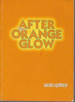 After The Orange Glow