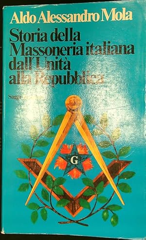 Seller image for Storia della Massoneria italiana dall'Unita' alla Repubblica for sale by Librodifaccia