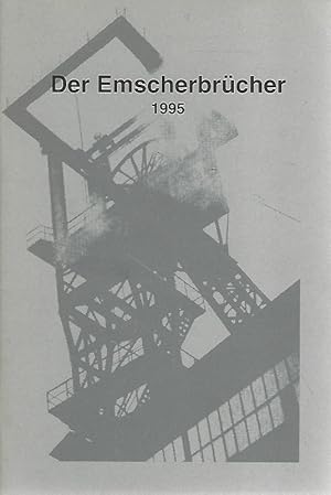 Imagen del vendedor de Der Emscherbrcher. 1995 Hrsg. im Auftrag der Gesellschaft fr Heimatkunde Wanne-Eickel e.V. a la venta por Lewitz Antiquariat