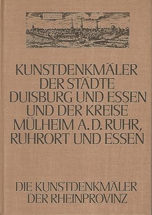 Bild des Verkufers fr Die Kunstdenkmler der Stdte Duisburg und Essen und der Kreise Mlheim a.d. Ruhr, Ruhrort und Essen. Im Auftrag des Provinzialverbandes der Rheinprovinz. Hrsg. von Paul Clemen / Die Kunstdenkmler der Rheinprovinz ; Band 2. zum Verkauf von Lewitz Antiquariat