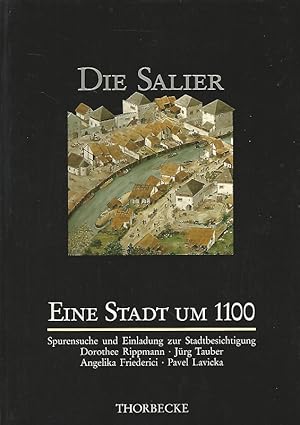 Immagine del venditore per Eine Stadt um 1100. Spurensuche und Einladung zur Stadtbesichtigung. Rmisch-Germanisches Zentralmuseum, Forschungsinstitut fr Vor- und Frhgeschichte in Verbindung mit dem Amt fr Museen und Archologie des Kantons Basel-Landschaft, Liestal (Schweiz). Dorothee Rippmann . (Text) sowie Fanny Hartmann (Bild) / Publikation zur Ausstellung "Die Salier und ihr Reich." venduto da Lewitz Antiquariat