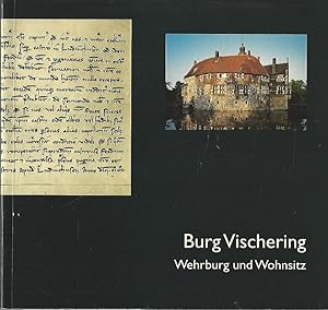 Bild des Verkufers fr Burg Vischering. Wehrburg und Wohnsitz. Beitrge zur Landes und Volkskunde des Kreises Coesfeld. Band 26. zum Verkauf von Lewitz Antiquariat