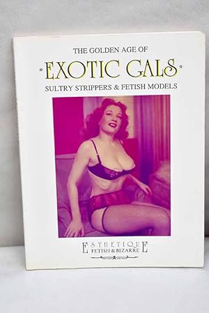 Imagen del vendedor de The golden age of Exotic Gals a la venta por Alcan Libros