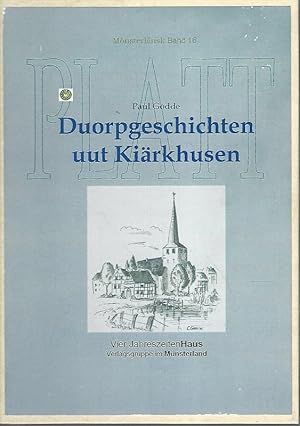 Bild des Verkufers fr Duorpgeschichten uut Kirkhusen. Tomirst plaseerlicke Vtllsels in mnsterlndsk Platt. Aus der Reihe Mnsterlnsk Platt ; Band 16. zum Verkauf von Lewitz Antiquariat