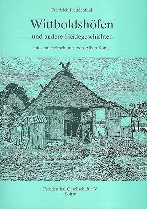 Bild des Verkufers fr Wittboldshfen und andere Heidegeschichten mit zehn Holzschnitten von Albert Knig. zum Verkauf von Lewitz Antiquariat